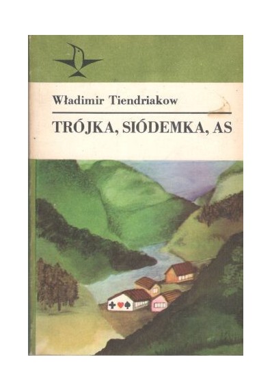 TRÓJKA, SIÓDEMKA, AS