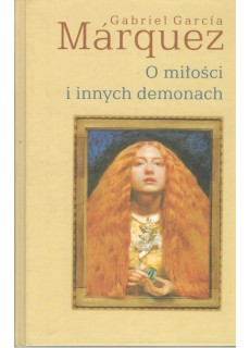 O MIŁOŚCI I INNYCH DEMONACH