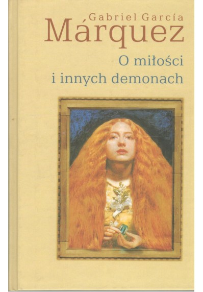 O MIŁOŚCI I INNYCH DEMONACH