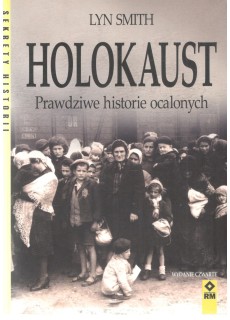 HOLOKAUST. PRAWDZIWE...