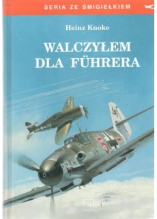 WALCZYŁEM DLA FUHRERA