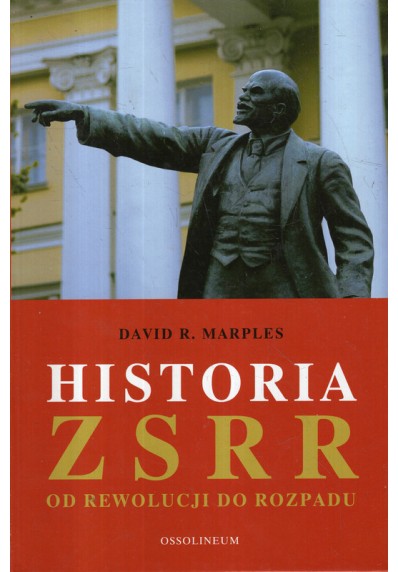 HISTORIA ZSRR. OD REWOLUCJI DO ROZPADU