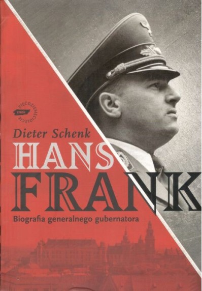 HANS FRANK - BIOGRAFIA GENERALNEGO GUBERNATORA