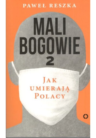 MALI BOGOWIE 2 - JAK UMIERAJĄ POLACY