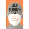 MALI BOGOWIE 2 - JAK UMIERAJĄ POLACY