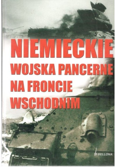 NIEMIECKIE WOJSKA PANCERNE NA FRONCIE WSCHODNIM