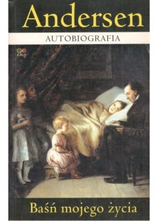 Autobiografia. Baśń mojego...