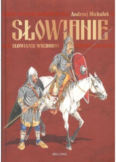 SŁOWIANIE - SŁOWIANIE WSCHODNI