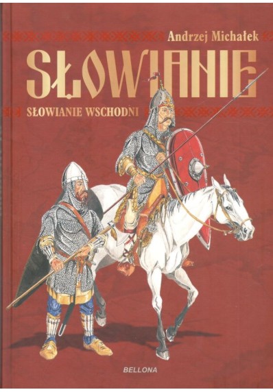 SŁOWIANIE - SŁOWIANIE WSCHODNI