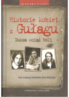 HISTORIE KOBIET Z GUŁAGU