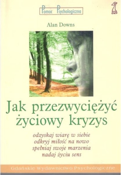 JAK PRZEZWYCIĘŻYĆ ŻYCIOWY KRYZYS