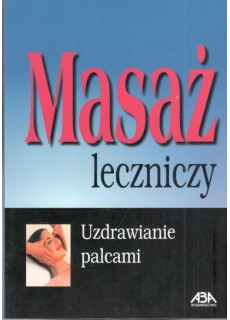 MASAŻ LECZNICZY -...