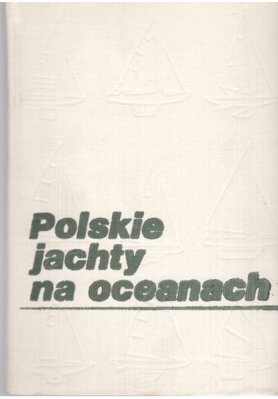 POLSKIE JACHTY NA OCEANACH