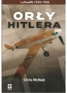 ORŁY HITLERA. LUFTWAFFE...