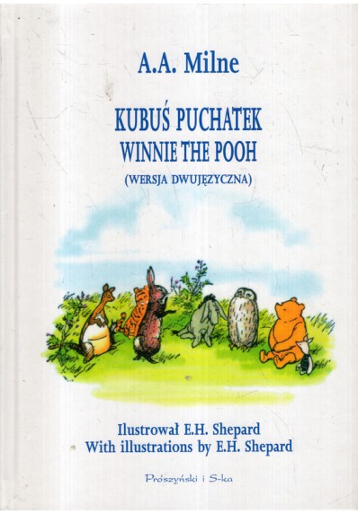 KUBUŚ PUCHATEK. WINNIE THE POOH (WERSJA DWUJĘZYCZNA)