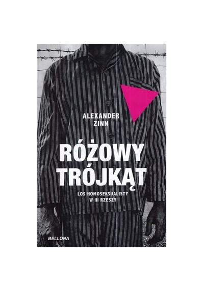 RÓŻOWY TRÓJKĄT. LOS HOMOSEKSUALISTY W TRZECIEJ RZESZY