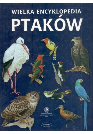 WIELKA ENCYKLOPEDIA PTAKÓW