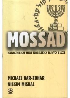 MOSSAD. NAJWAŻNIEJSZE MISJE...