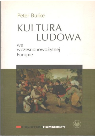 KULTURA LUDOWA WE WSPÓŁCZESNONOWOŻYTNEJ EUROPIE