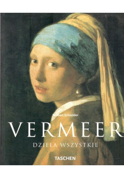 VERMEER. DZIEŁA WSZYSTKIE