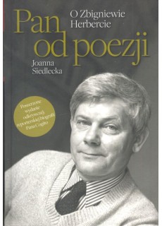 PAN OD POEZJI - O ZBIGNIEWIE HERBERCIE