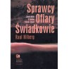 SPRAWCY, OFIARY, ŚWIADKOWIE