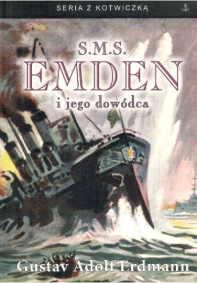 S.M.S. EMDEN I JEGO DOWÓDCA