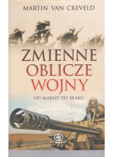 ZMIENNE OBLICZE WOJNY. OD...