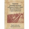 Ilustrowany przewodnik turystyczny po Mazurach Pruskich i Warmii Mieczysława Orłowicza w ujęciu współczesnym