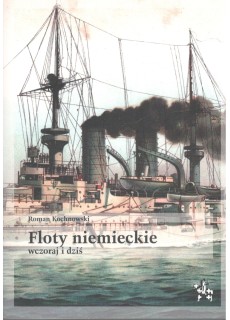 Floty niemieckie wczoraj i...