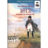 1812. MARSZ NA MOSKWĘ