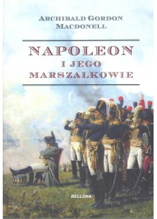 NAPOLEON I JEGO MARSZAŁKOWIE