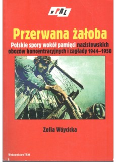 PRZERWANA ŻAŁOBA. POLSKIE...