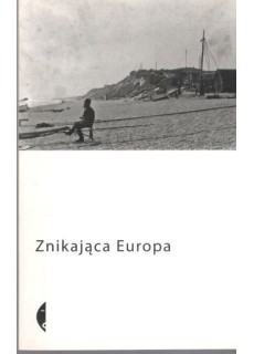 ZNIKAJĄCA EUROPA