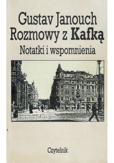 ROZMOWY Z KAFKĄ. NOTATKI I WSPOMNIENIA