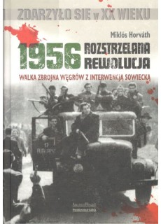 1956 - ROZSTRZELANA REWOLUCJA