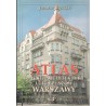 ATLAS DAWNEJ ARCHITEKTURY ULIC I PLACÓW WARSZAWY - TOM 9