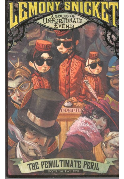 The Penultimate Peril (A Series of Unfortunate Events)