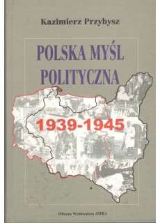 POLSKA MYŚL POLITYCZNA 1939...