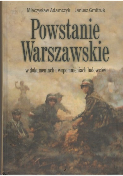 POWSTANIE WARSZAWSKIE W DOKUMENTACH I WSPOMNIENIACH LUDOWCÓW