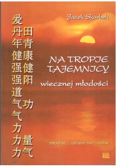 NA TROPIE TAJEMNICY WIECZNEJ MŁODOŚCI