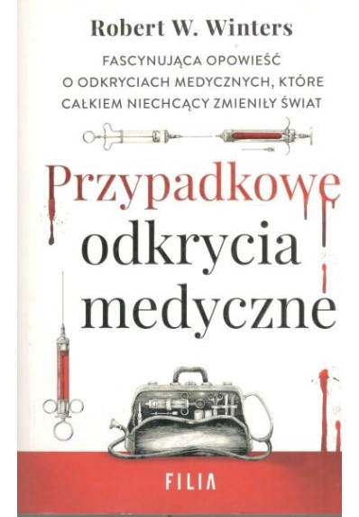 PRZYPADKOWE ODKRYCIA MEDYCZNE