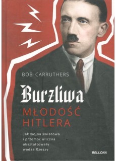 BURZLIWA MŁODOŚĆ HITLERA