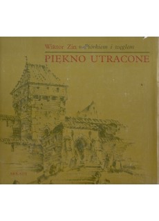 PIÓRKIEM I WĘGLEM - PIĘKNO UTRACONE