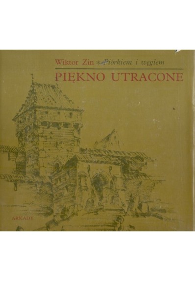 PIÓRKIEM I WĘGLEM - PIĘKNO UTRACONE