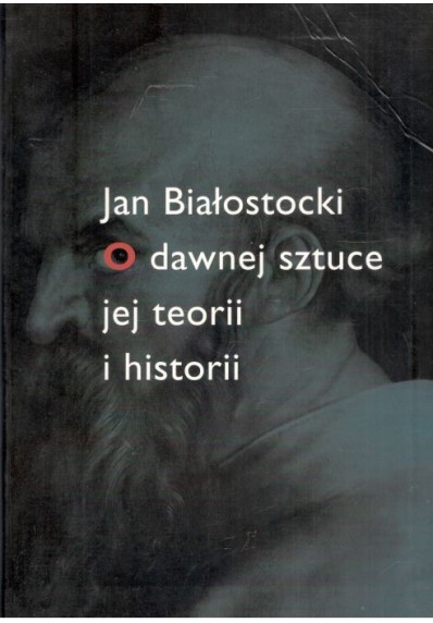 O DAWNEJ SZTUCE JEJ TEORII I HISTORII