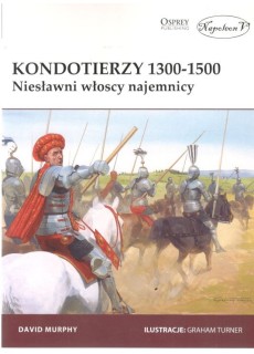 Kondotierzy 1300-1500....