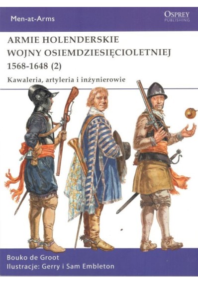 Armie holenderskie wojny osiemdziesięcioletniej 1568-1648 (2)