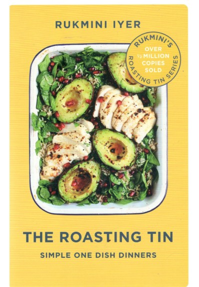 The Roasting Tin: Simple One Dish Dinners