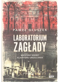 Laboratorium zagłady....